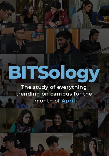 BITSology: Exploring All the Latest Trends on Campus